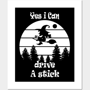 Yes i Can drive A stick Posters and Art